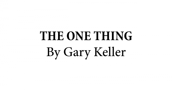 The one thing by Gary Keller