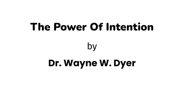 the power of intention wayne dyer